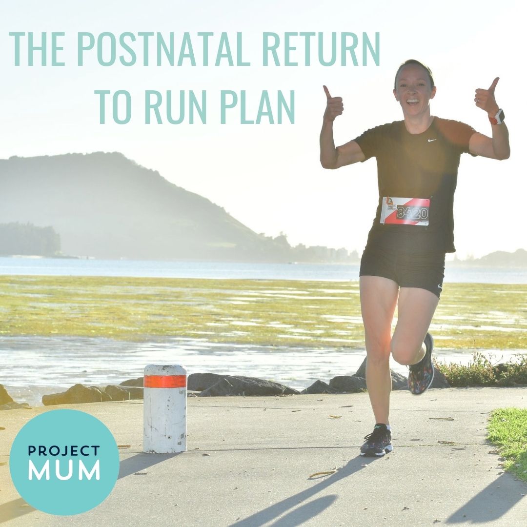 Project Mum - The Postpartum Return To Run Plan - FULL PLAN