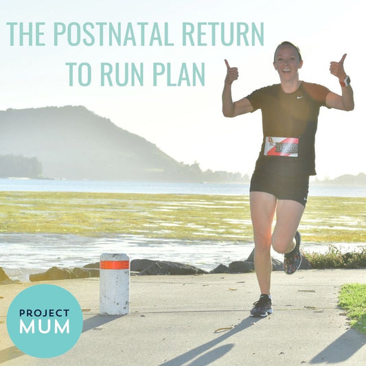 Project Mum - The Postpartum Run Plan - PLAN AND CHECKLIST ONLY